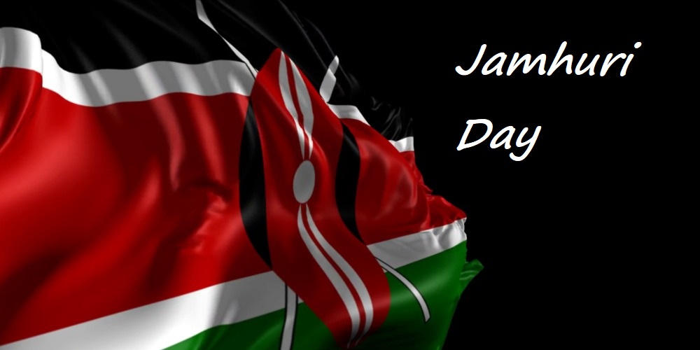Jamhuri Day In 20222023 When Where Why How Is Celebrated