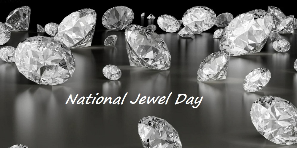 National Jewel Day in 2022/2023 When, Where, Why, How is Celebrated?